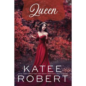 Queen -- Katee Robert